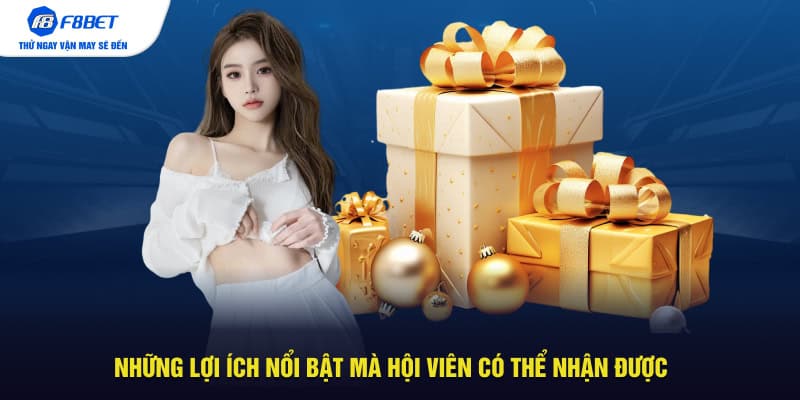 Những lợi ích nổi bật mà hội viên có thể nhận được