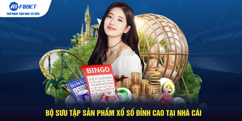 Bộ sưu tập sản phẩm xổ số đỉnh cao tại nhà cái
