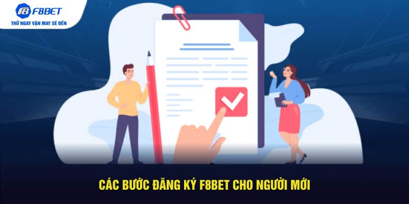 Các bước đăng ký F8BET cho người mới