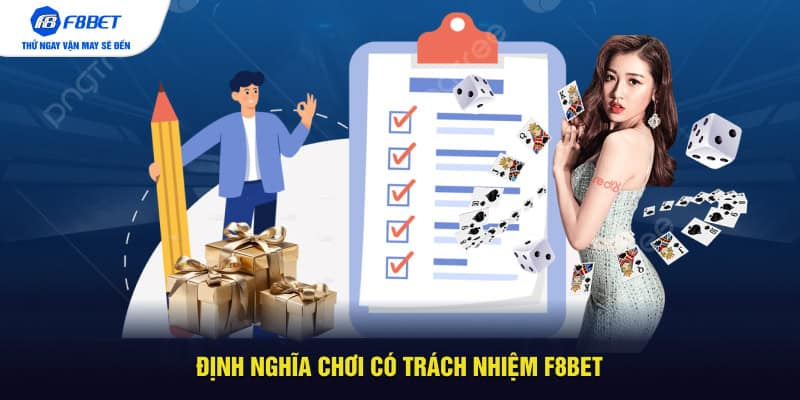 Định Nghĩa Chơi Có Trách Nhiệm F8BET