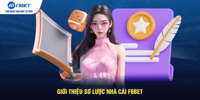 Giới thiệu sơ lược nhà cái F8BET