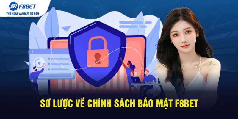 Sơ lược về chính sách bảo mật F8BET
