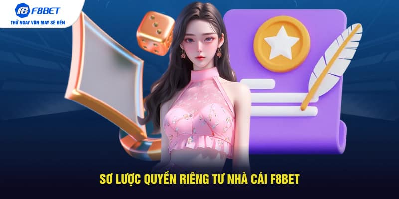 Sơ lược quyền riêng tư nhà cái F8BET